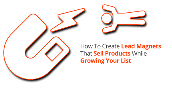How To Create Great Lead Magnets